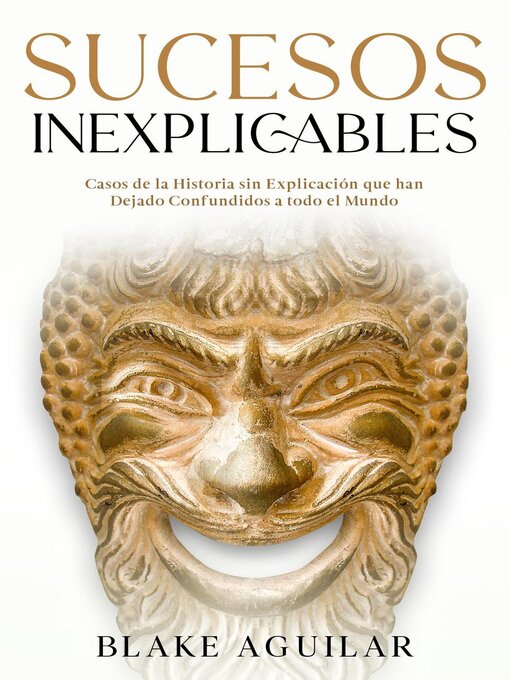 Title details for Sucesos Inexplicables by Blake Aguilar - Available